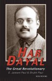 Har Dayal: The Great Revolutionary (eBook, ePUB)