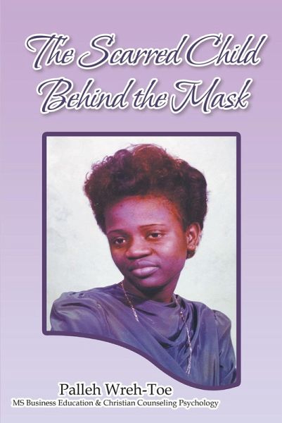 The Scarred Child Behind the Mask (eBook, ePUB)