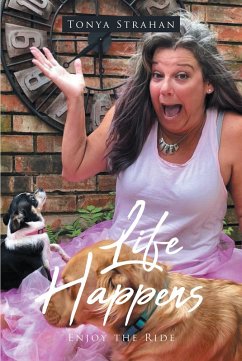 Life Happens (eBook, ePUB) - Strahan, Tonya