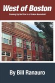 West of Boston: Growing Up Red Sox in a Yankee Household (eBook, ePUB)