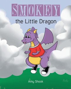 Smokey the Little Dragon (eBook, ePUB) - Shook, Amy