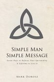 Simple Man Simple Message (eBook, ePUB) Simple Man Simple Message (eBook, ePUB)