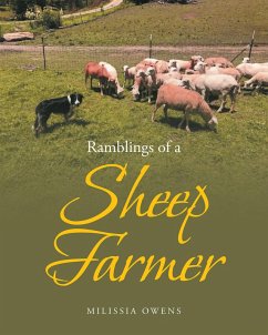 Ramblings of a Sheep Farmer (eBook, ePUB) - Owens, Milissia