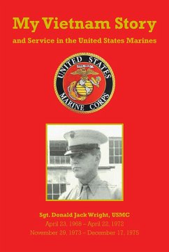 My Vietnam Story and Service in the United States Marines (eBook, ePUB) - Wright, Donald Jack