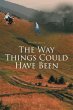 The Way Things Could Have Been (eBook,... - Bild 1
