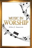 Music in Worship (eBook, ePUB)