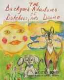 The Backyard Adventures Of Dutchess and Domino (eBook, ePUB)