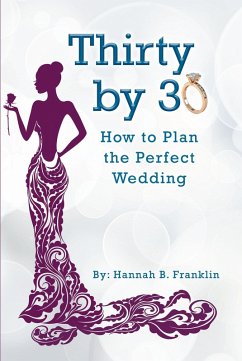 Thirty by 30 (eBook, ePUB) - Franklin, Hannah B.