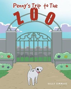 Penny's Trip to The Zoo (eBook, ePUB) - Simmons, Kelly