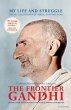 The Frontier Gandhi: My Life and... - Bild 1