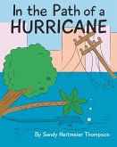 In the Path of a Hurricane (eBook, ePUB) In the Path of a Hurricane (eBook, ePUB)