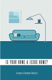 Is Your Home A Jesus Home? (eBook, ePUB)