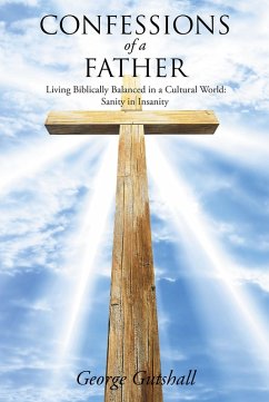 Confessions of a Father (eBook, ePUB) - Gutshall, George
