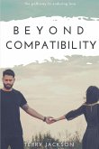 Beyond Compatibility (eBook, ePUB)