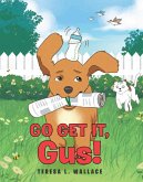 Go Get It, Gus! (eBook, ePUB)