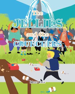 The Jellies and the Crunchers (eBook, ePUB) - Bell, Matt