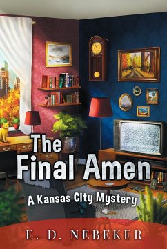 The Final Amen (eBook, ePUB) - Nebeker, E. D.