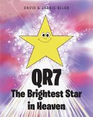 QR7 The Brightest Star in Heaven (eBook, ePUB)