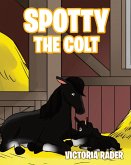 Spotty The Colt (eBook, ePUB)