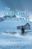 the vast land unknown (eBook, ePUB)