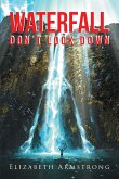 Waterfall: Don't Look Down (eBook, ePUB)