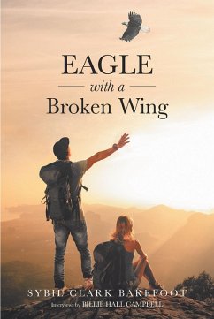 Eagle with a Broken Wing (eBook, ePUB) - Barefoot, Sybil Clark