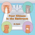 Four Kittens in the Bathroom (eBook, ePUB)