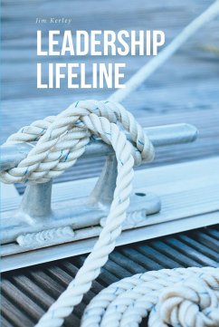 Leadership Lifeline (eBook, ePUB) - Kerley, Jim