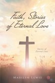 Faith, Stories of Eternal Love (eBook, ePUB)