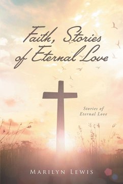 Faith, Stories of Eternal Love (eBook, ePUB) - Lewis, Marilyn