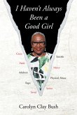 I Haven't Always Been a Good Girl (eBook, ePUB)