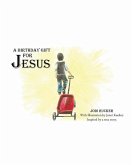 A Birthday Gift for Jesus (eBook, ePUB)