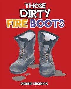 Cover Those Dirty Fire Boots (eBook, ePUB)