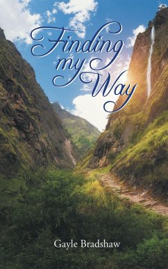 Finding My Way (eBook, ePUB) - Bradshaw, Gayle