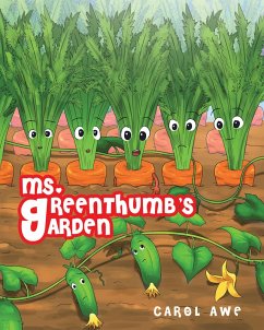 Ms. Greenthumb's Garden (eBook, ePUB) - Awe, Carol