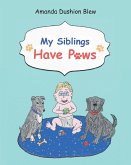 My Siblings Have Paws (eBook, ePUB)