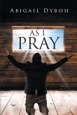 As I Pray (eBook, ePUB)