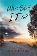 What Shall I Do? (eBook, ePUB) - Bild 1