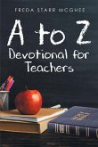 A to Z Devotional for Teachers (eBook, ePUB)