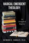 Radical Emergent Theology: An Evangelical Response (eBook, ePUB)