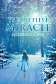 The Littlest Miracle (eBook, ePUB)