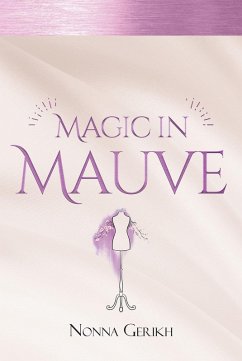 Magic in Mauve (eBook, ePUB) - Gerikh, Nonna