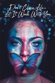 Don't Chase Life...Let It Walk With You (eBook, ePUB)