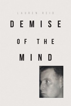Demise of the Mind (eBook, ePUB) - Reid, Lauren