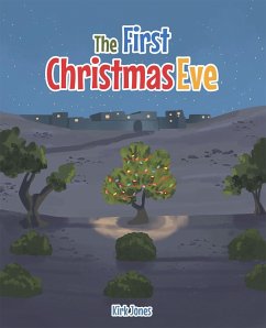 The First Christmas Eve (eBook, ePUB) - Jones, Kirk