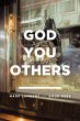 How God Asks You To Love Others: A... - Bild 1