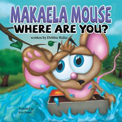 Makaela Mouse, Where Are You? (eBook, ePUB) - Rider, Debbie