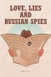Love, Lies and Russian Spies (eBook,... - Bild 1
