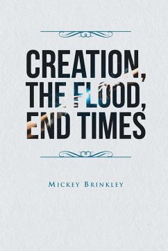 Creation, The Flood, End Times (eBook, ePUB) - Brinkley, Mickey