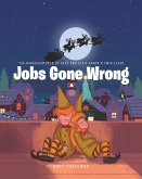 The Misadventures of Alfy and Elfie Santa's Twin Elves: Jobs Gone Wrong (eBook, ePUB)